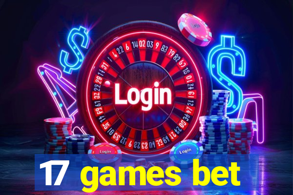 17 games bet